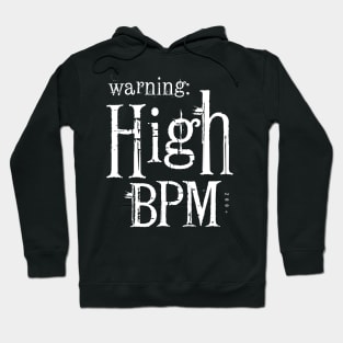 Warning: High BPM Hoodie